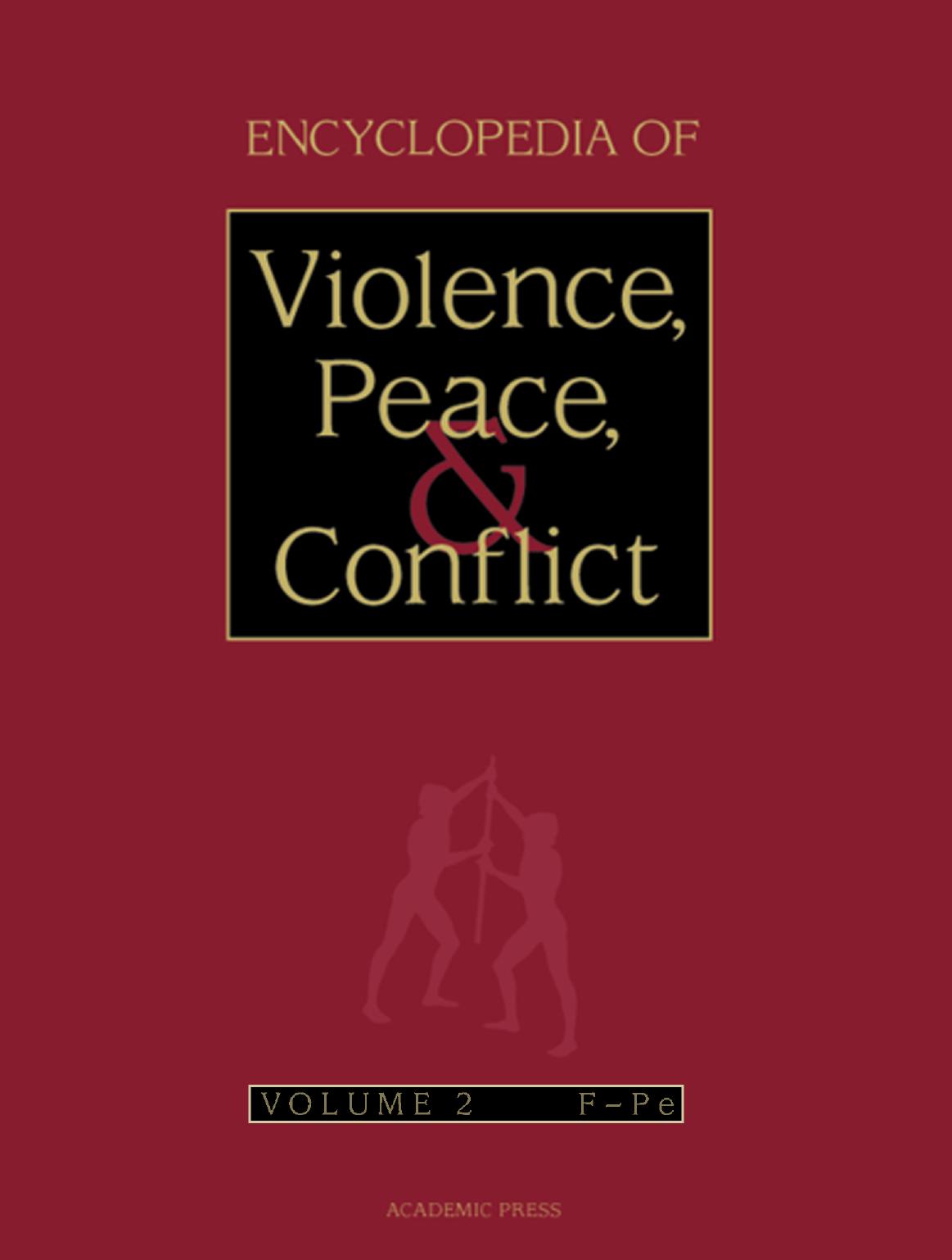 Encyclopedia Of Violence Peace And Conflict 2 Volume