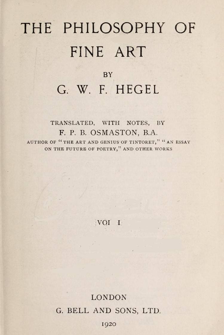 The Philosophy of Fine Art, volume 1 (of 4) / Hegel's Aesthetik