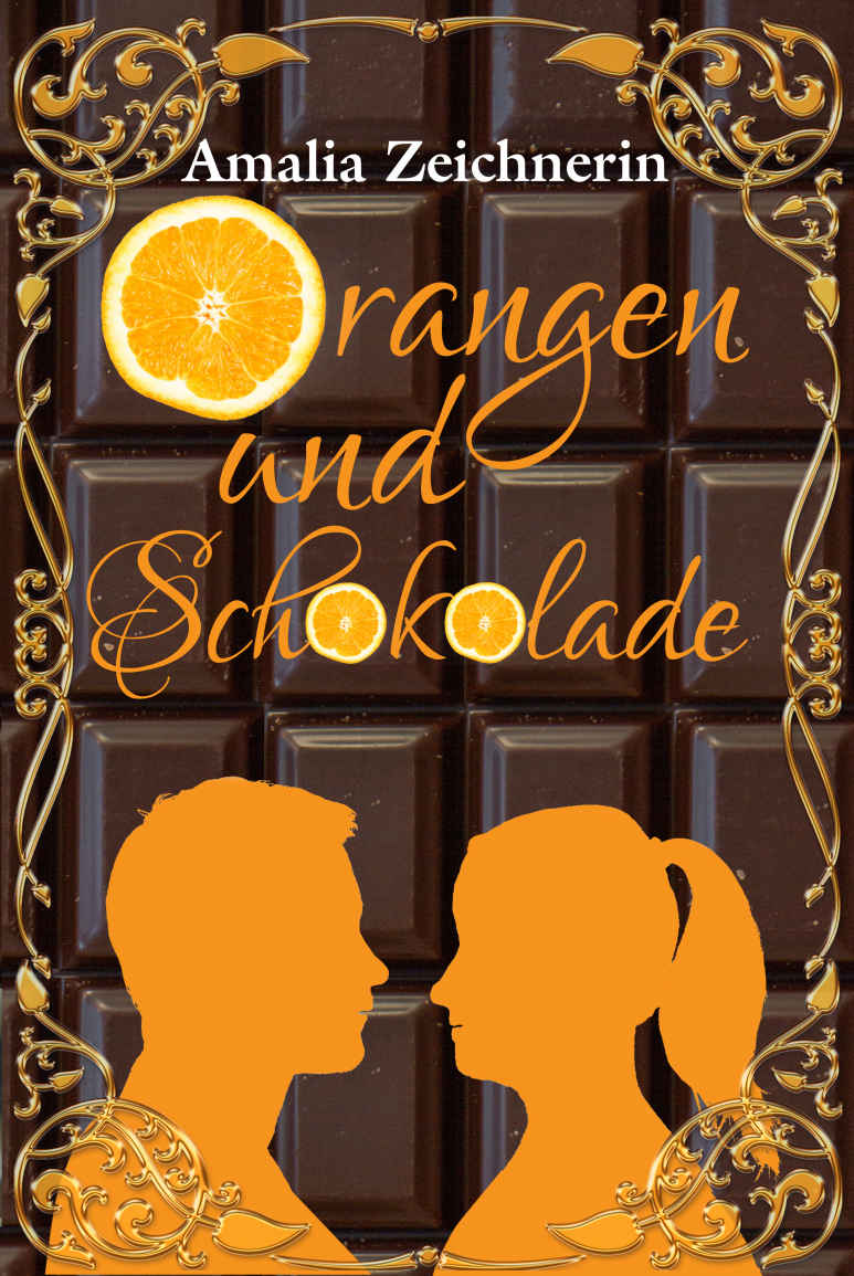 Orangen und Schokolade (German Edition)