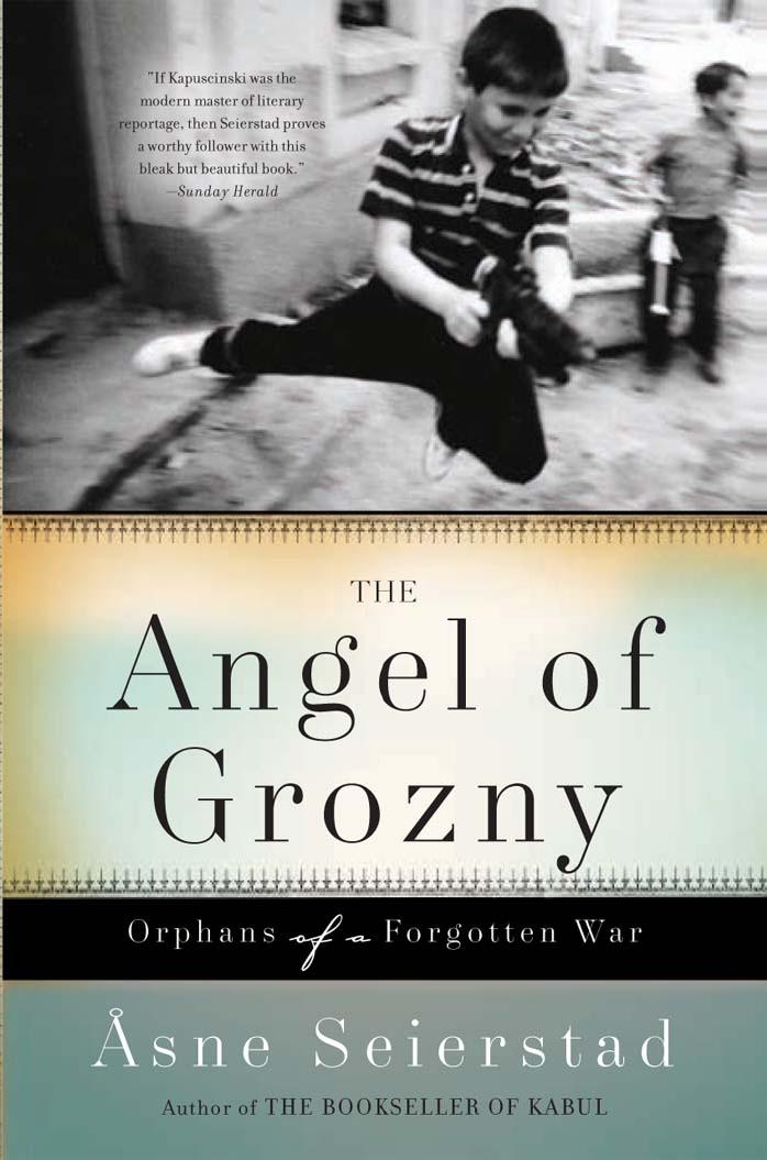 The Angel of Grozny Orphans of a Forgotten War (2008)