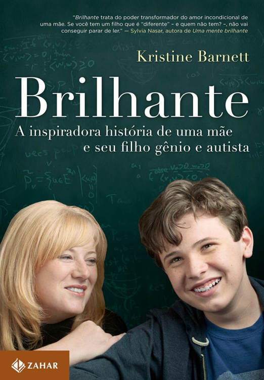 Brilhante: A inspiradora história de uma mãe e seu filho gênio e autista