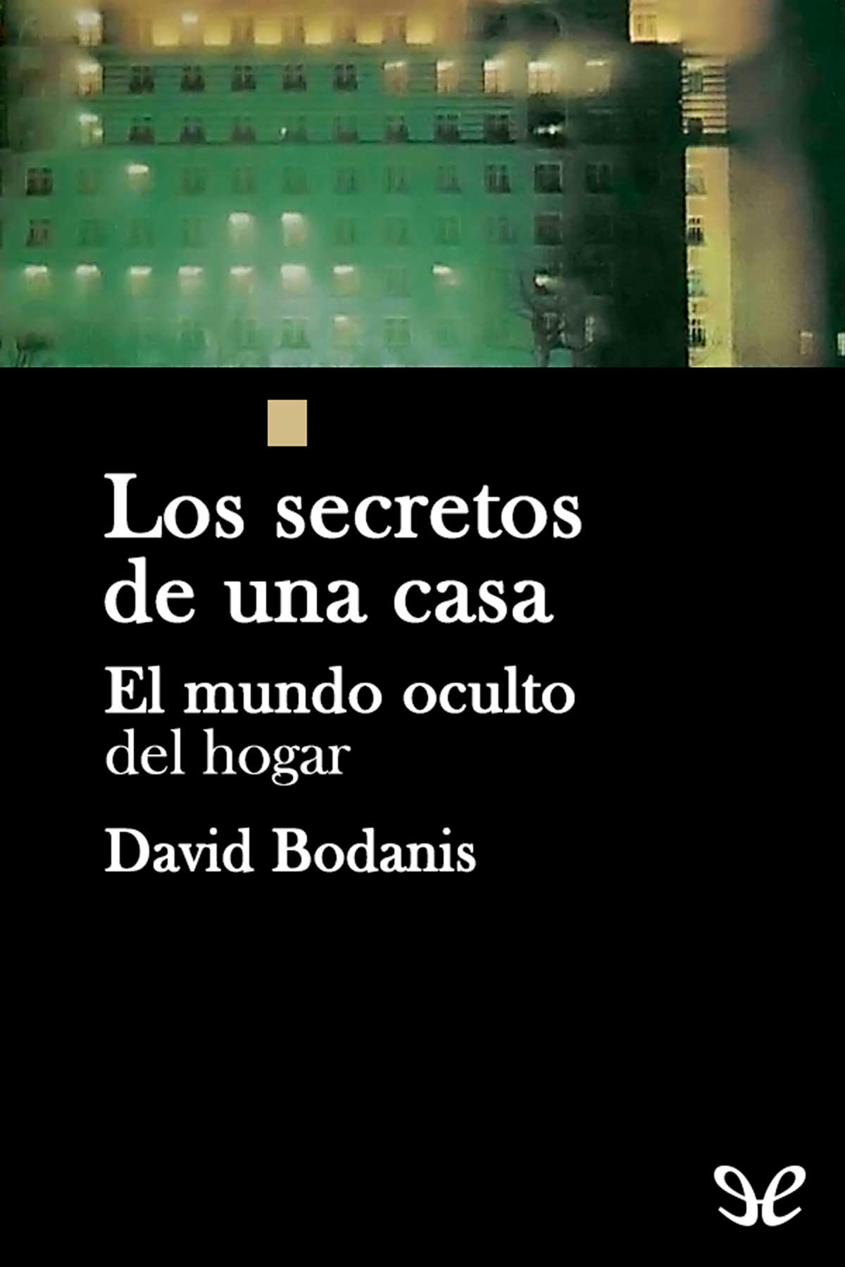 Los secretos de una casa