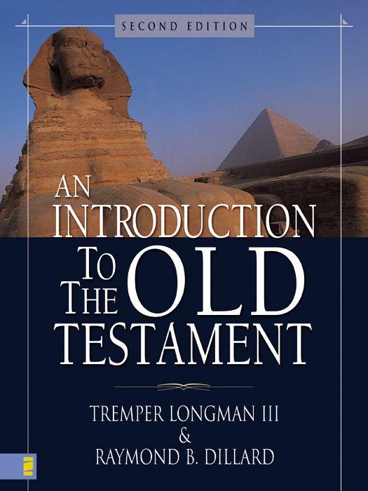 An Introduction to the Old Testament: Second Edition