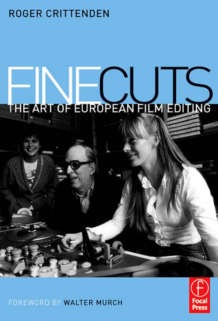 Fine Cuts: The Art of European Film Editing