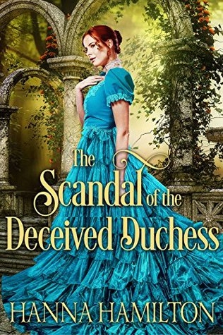 The Scandal of the Deceived Duchess