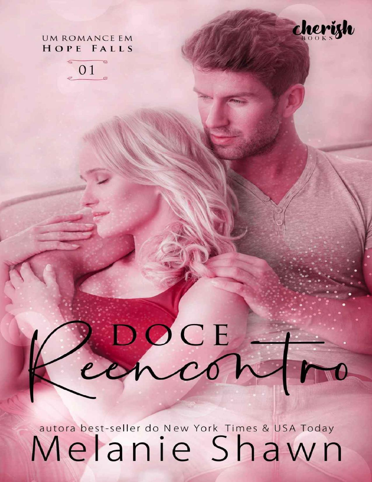 Doce Reencontro (Um Romance em Hope Falls Livro 1)