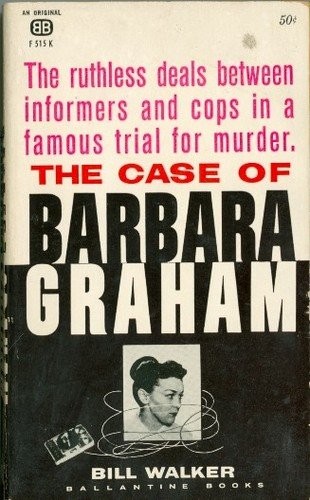 The Case of Barbara Graham