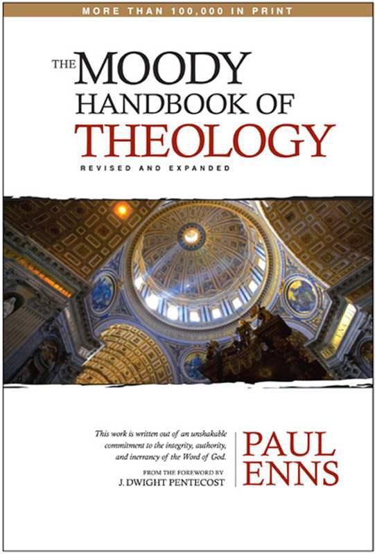 The Moody Handbook of Theology