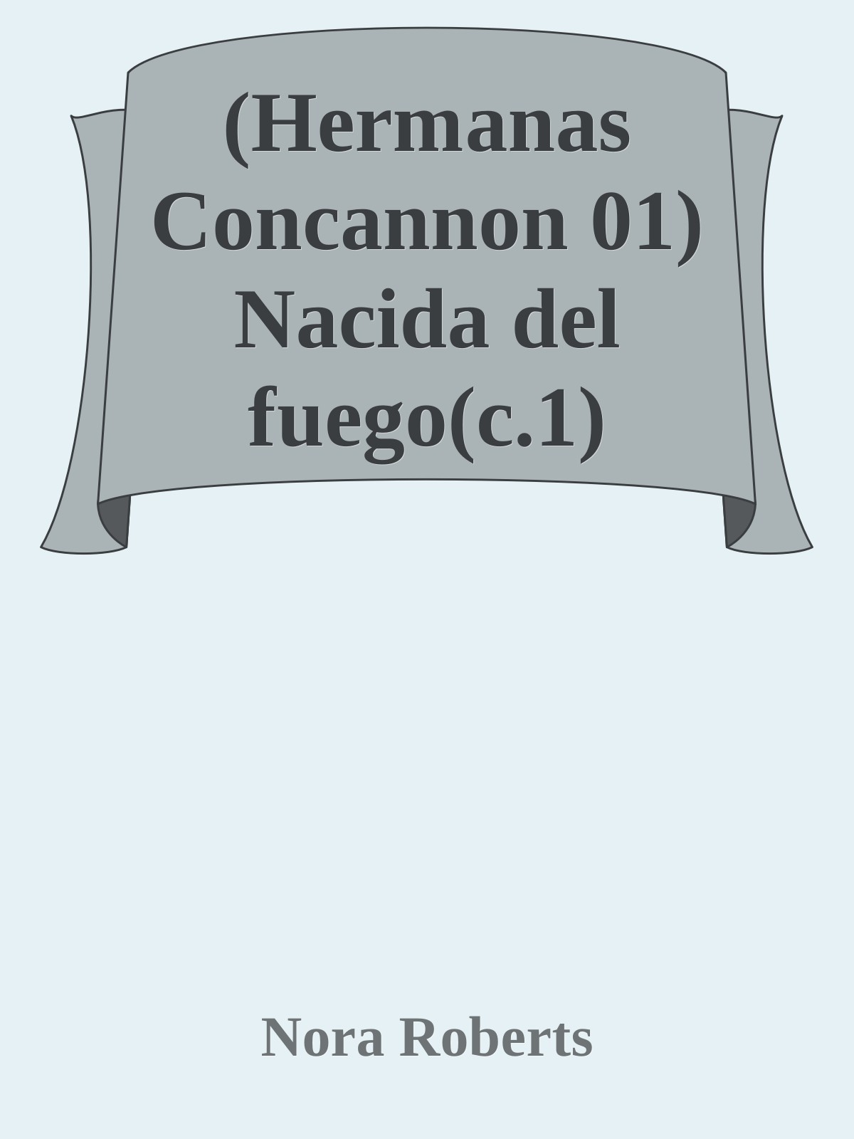 (Hermanas Concannon 01) Nacida del fuego(c.1)