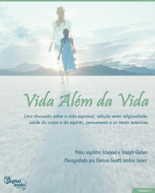 Vida Além da Vida - Vol. II (Oficial)