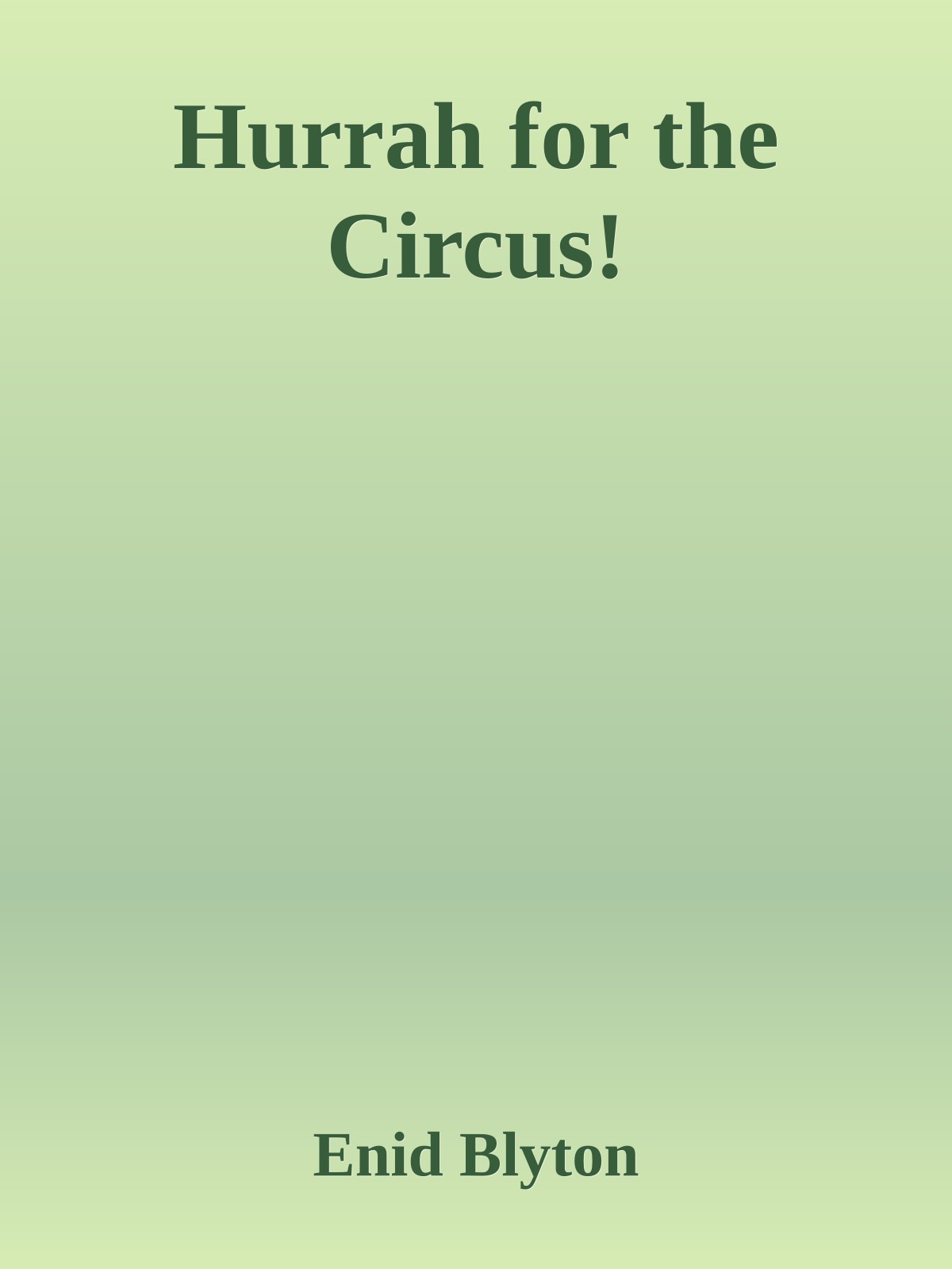 Hurrah for the Circus!