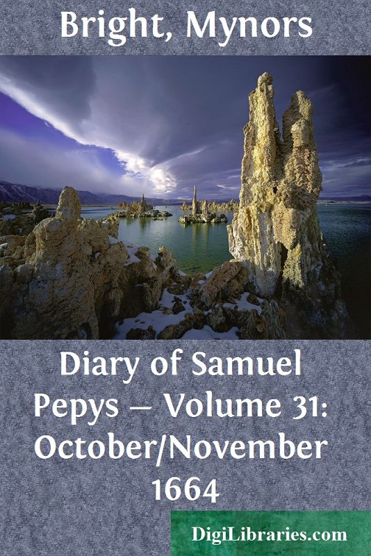 Diary of Samuel Pepys — Volume 31: October/November 1664