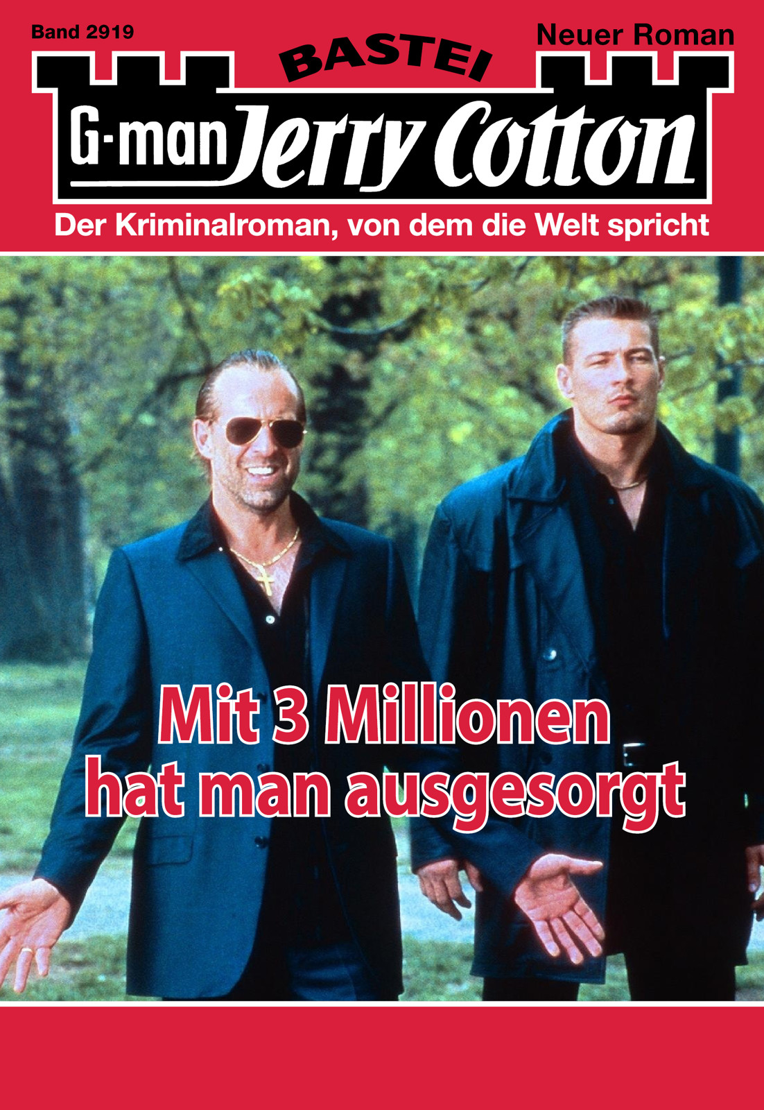 2919 - Mit 3 Millionen hat man ausgesorgt