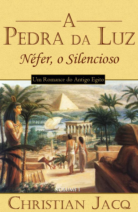 Néfer, O Silencioso - Pedra da Luz - Vol 1