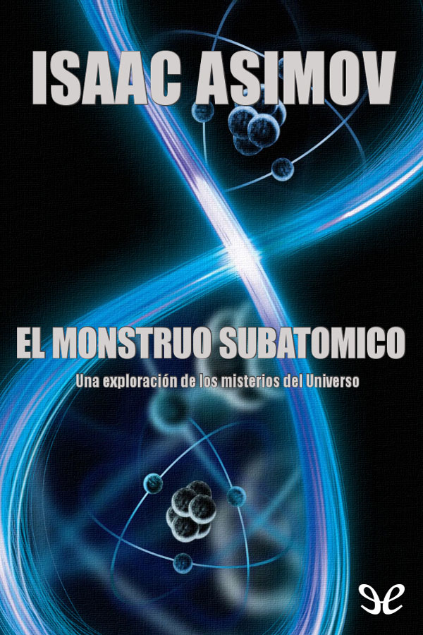 El monstruo subatómico