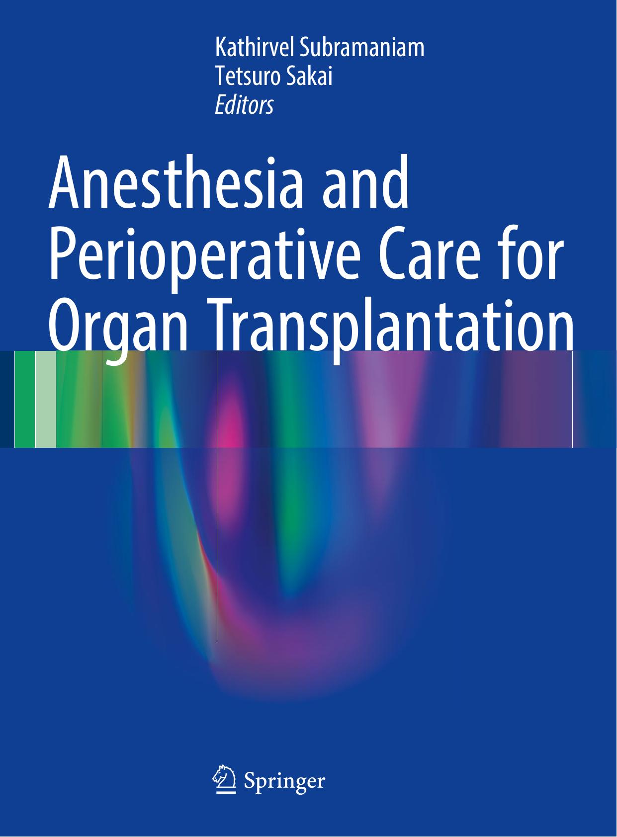 Anesthesia And Perioperative Care For Organ Transplantation