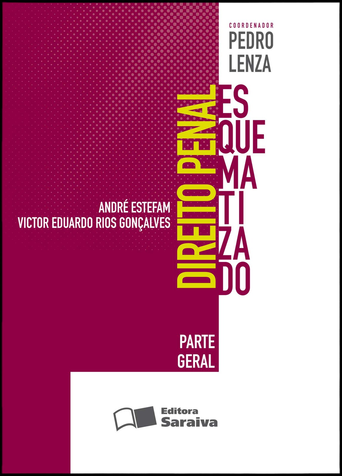 Direito Penal Esquematizado: Parte Geral