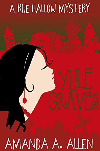 Yule Graves (Rue Hallow 5)