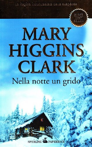 Clark Mary Higgins - 1982 - Nella notte un grido