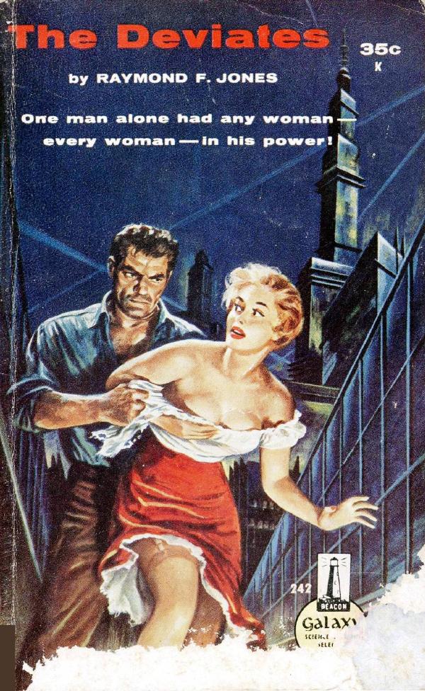 The Deviates (1956, 59) by Raymond F. Jones
