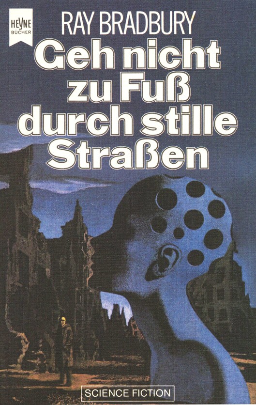 Geh nicht zu Fuss durch stille Strassen