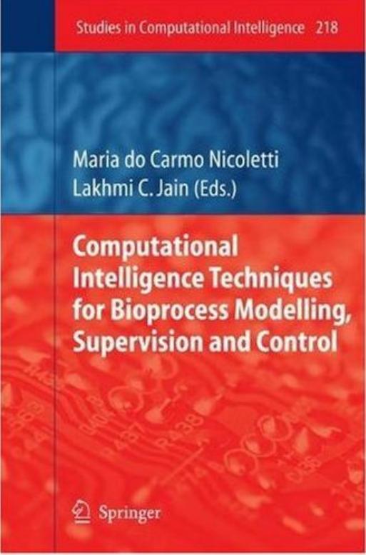 Computational Intelligence Techniques For Bioprocess Modelling Supervision And Control