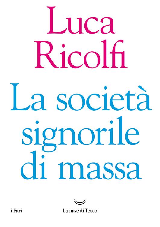 La società signorile di massa