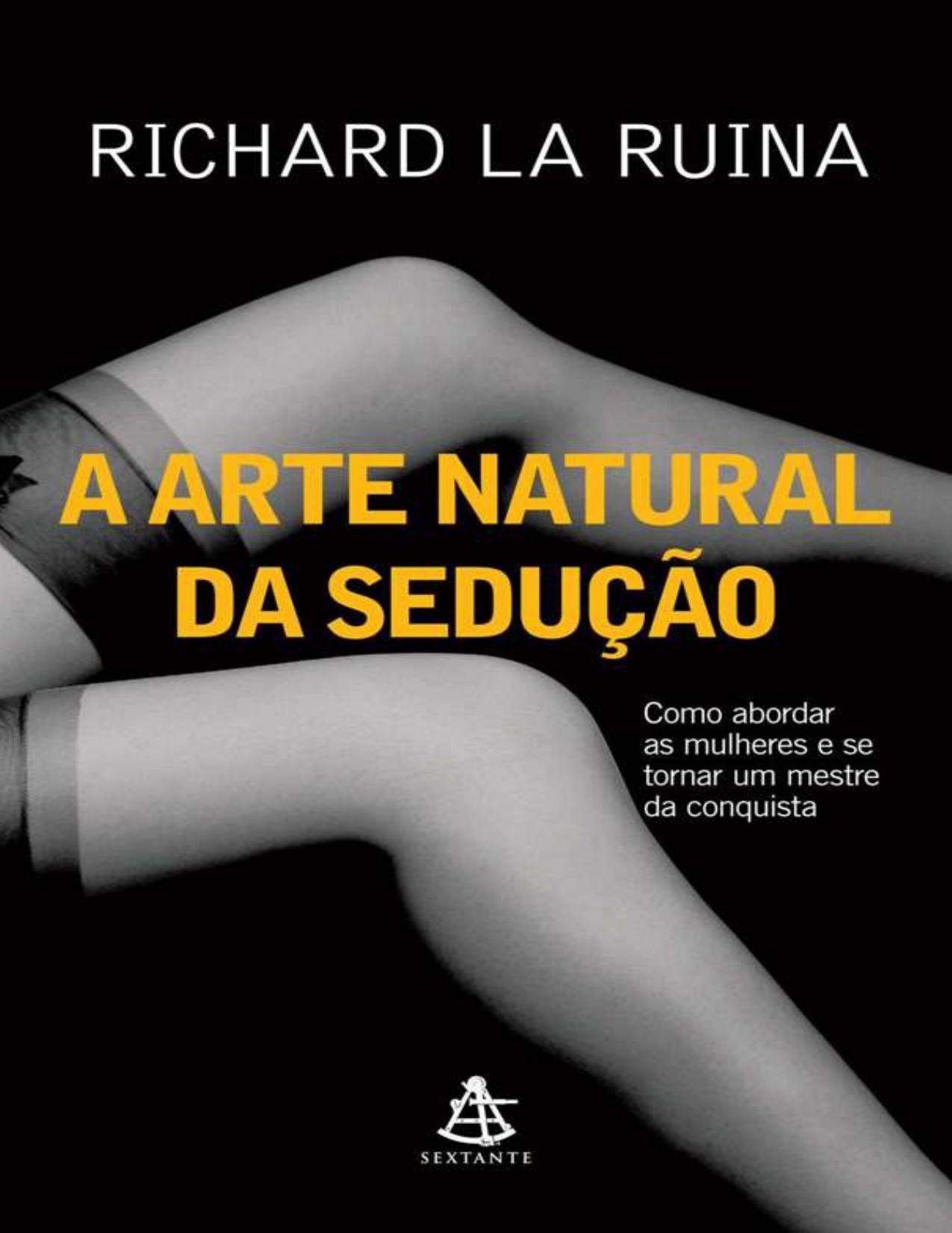 A Arte Natural da Sedução