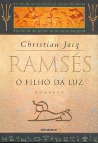 O Filho da Luz - Ramsés - Vol 1