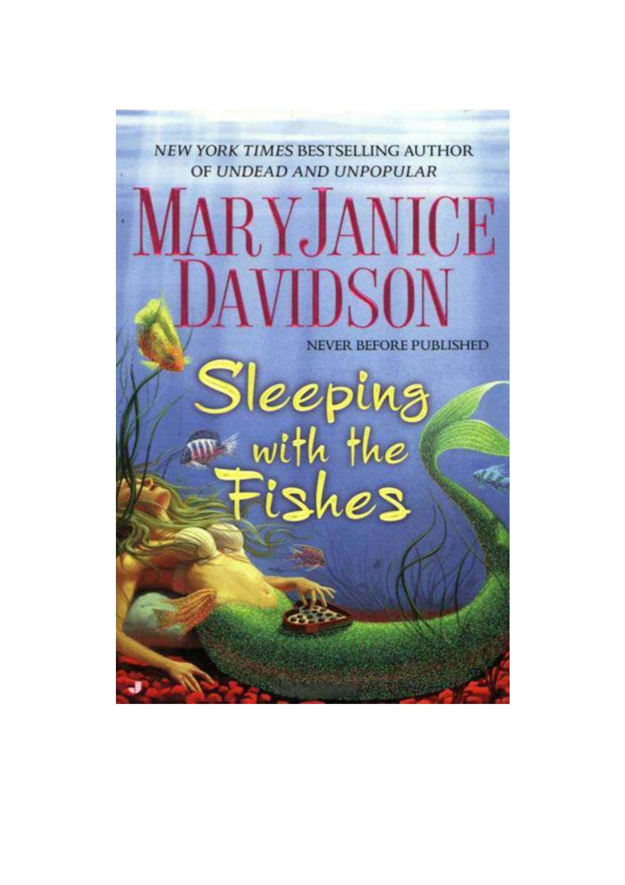 Sleeping with the Fishes