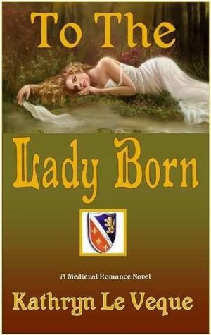 To the Lady Born