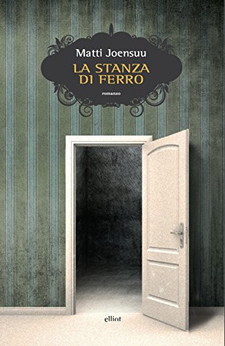 La stanza di ferro (Italian Edition)