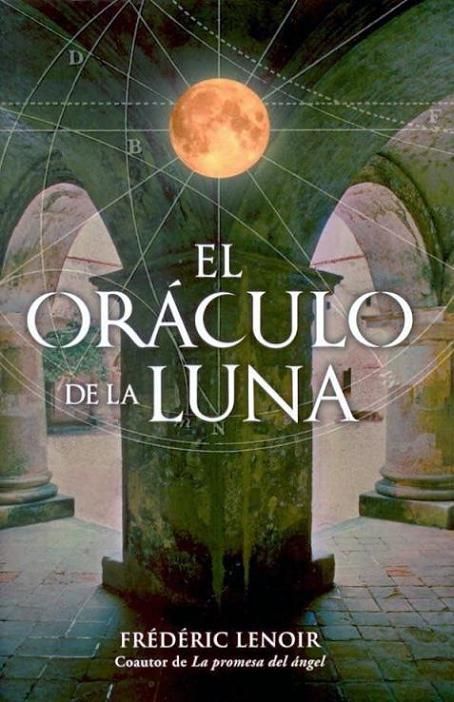 El oraculo de la luna(c.1) - Frederic Lenoir