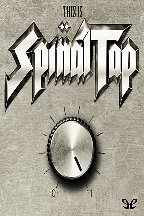 This is Spinal Tap
