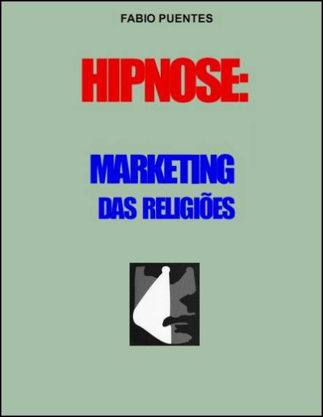 Hipnose - Marketing das Religiões