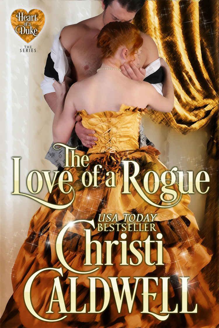 The Love of a Rogue: (The Heart of a Duke--Book 3)