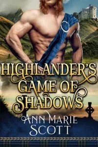 Highlander's Game of Shadows