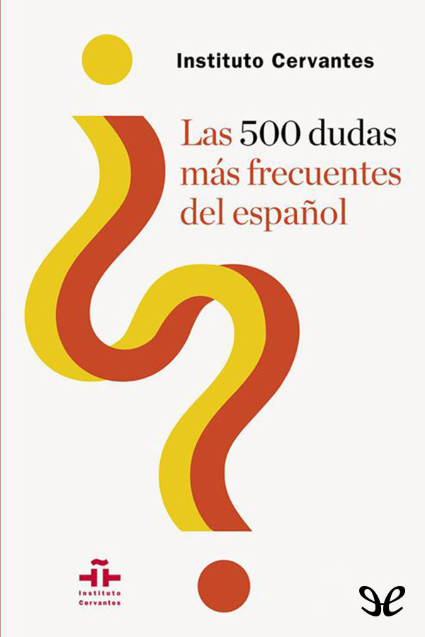 Las 500 dudas más frecuentes del español