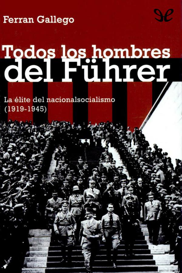 Todos los hombres del Führer