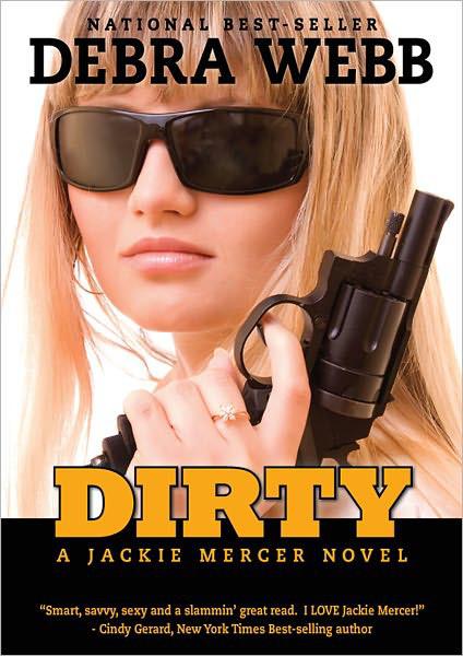 Dirty - Debra Webb