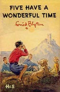 Blyton, Enid - Five Have A Wonderful Time