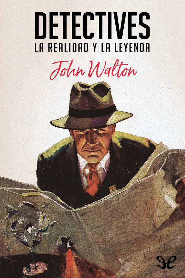 Detectives: La realidad y la leyenda