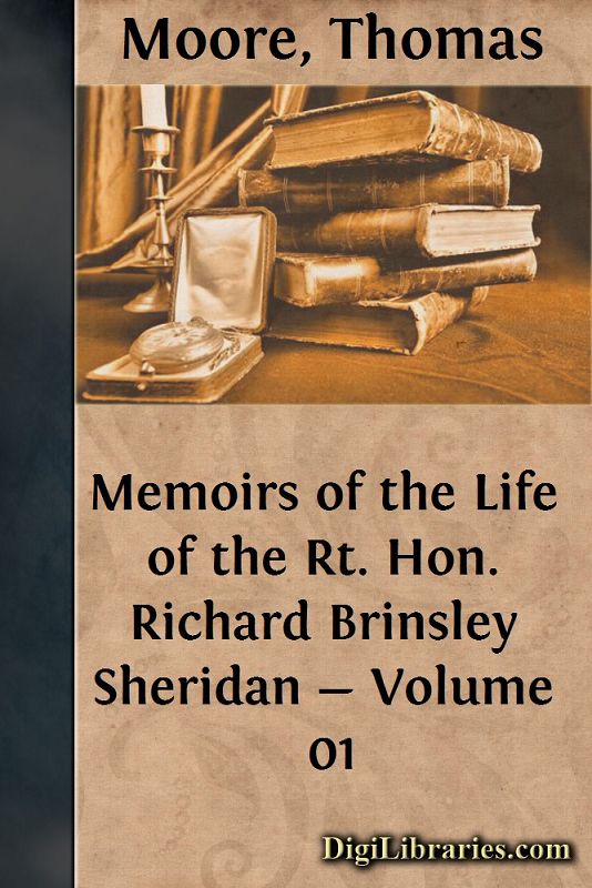 Memoirs of the Life of the Rt. Hon. Richard Brinsley Sheridan — Volume 01