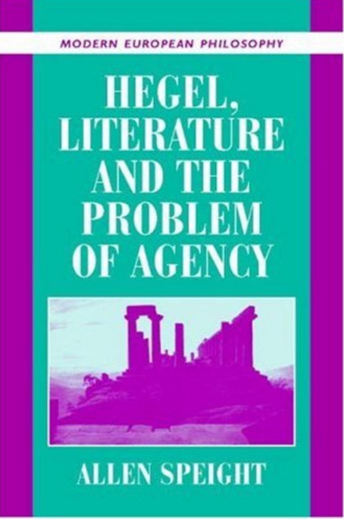 Hegel, Literature and the Problem of Agency