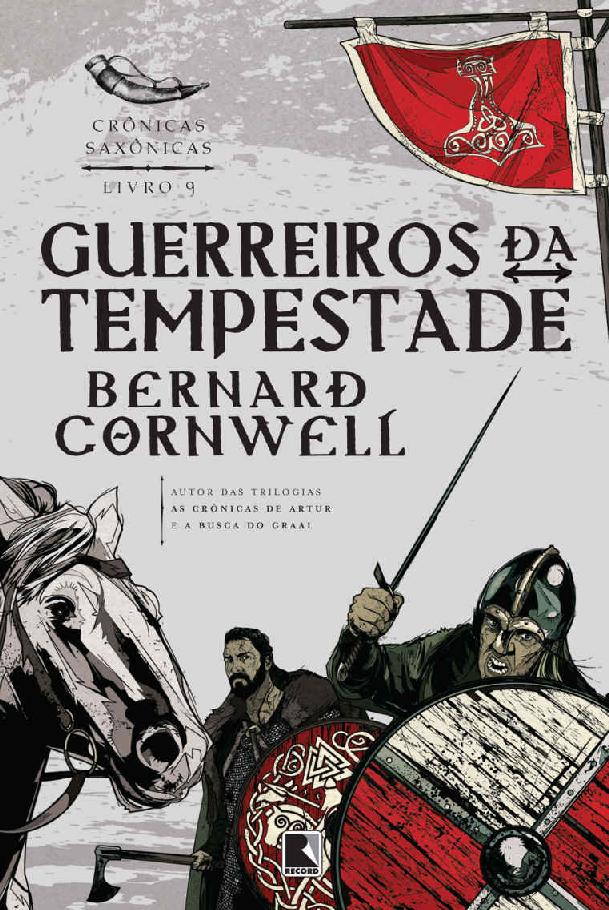Guerreiros da tempestade - Crônicas saxônicas - vol. 9