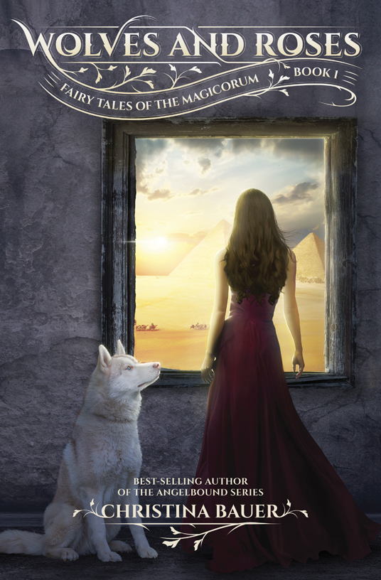 Wolves and Roses (Fairy Tales of the Magicorum #1)