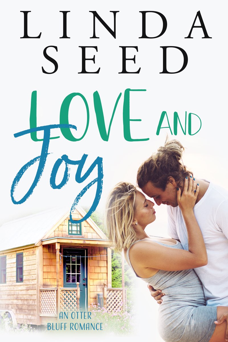 Love And Joy (Otter Bluff, California #2)