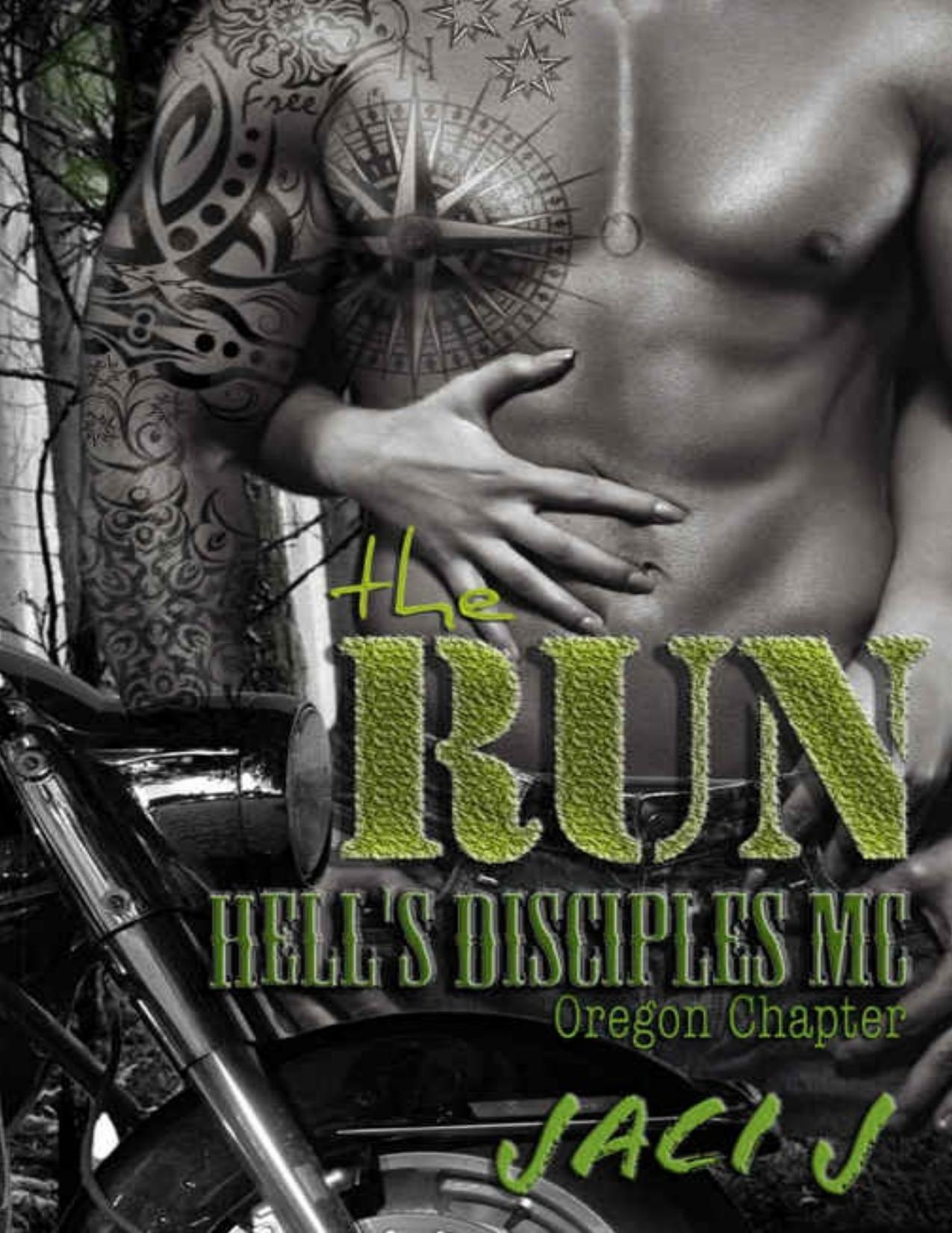 The Run (The Hell's Disciples MC Book 4)