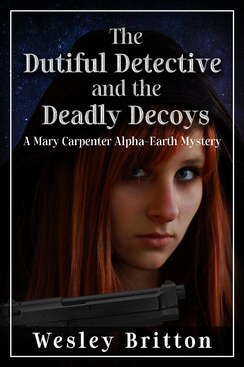 The Dutiful Detective and the Deadly Decoys