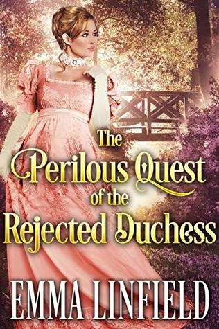 The Perilous Quest of the Rejected Duchess